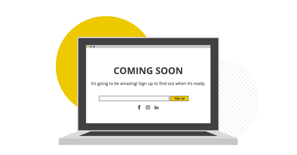 Why Every Website Should Start With A Coming Soon Page